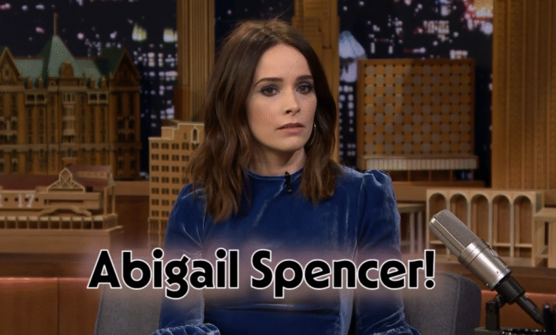 Abigail Spencer Net Worth: Exploring the Wealth, Career, and Influence of a Hollywood Powerhouse