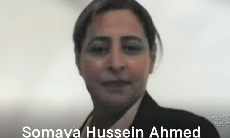 Somaya Hussein Ahmed: Tracing the Life and Legacy Behind a Tragic Case