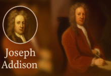 Joseph Addison: The Elegant Essayist Who Shaped English Prose