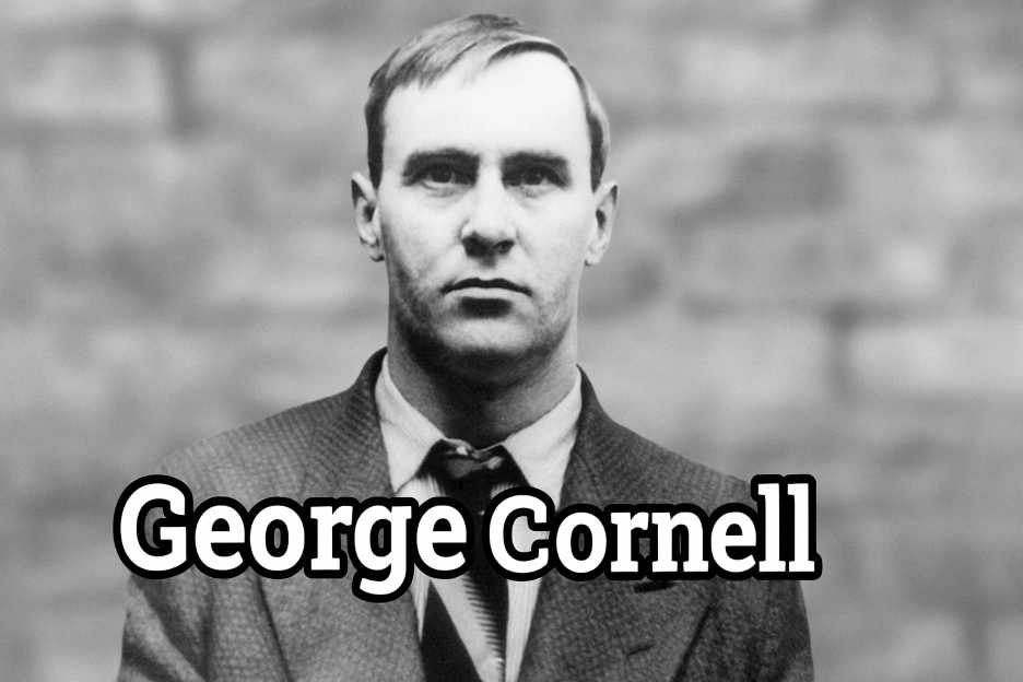 George Cornell – The Fearless Gangster of London’s East End - Newsb