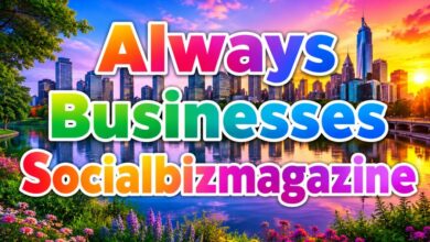 Always Businesses SocialBizMagazine